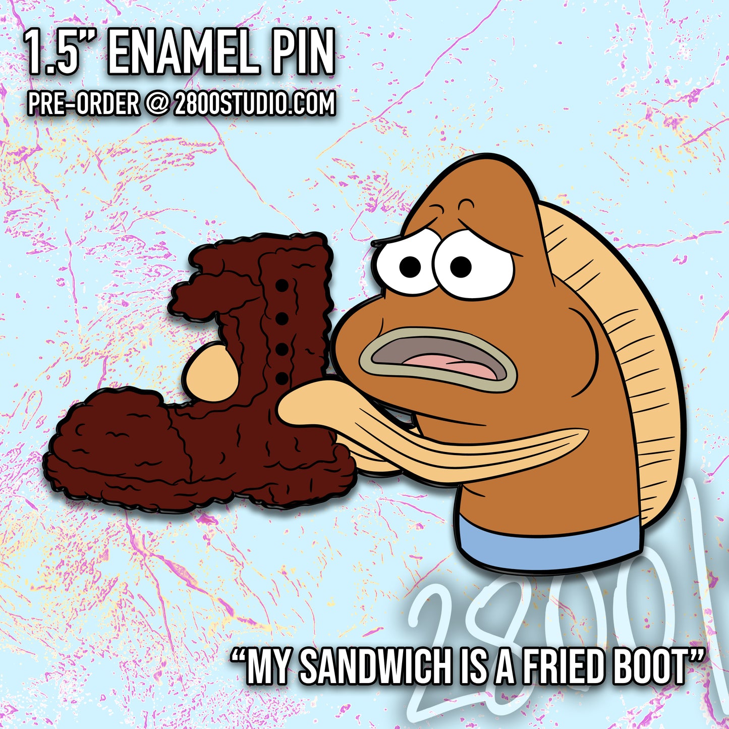 My Sandwich is a Fried Boot 1.5" Enamel Pin